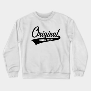 Original Since 1996 (Year Of Birth / Birthday / Black) Crewneck Sweatshirt